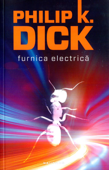 Philip K. Dick - Furnica electrică