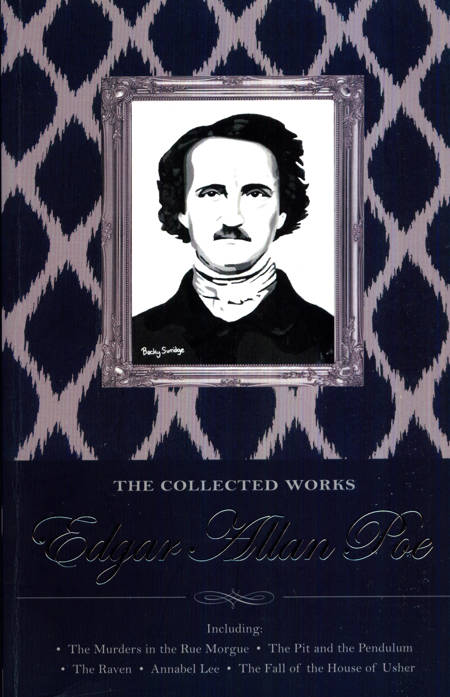 Edgar Allan Poe - The Collected Works