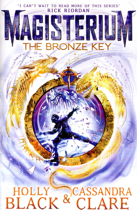Holly Black, Cassandra Clare - Magisterium - The Bronze Key