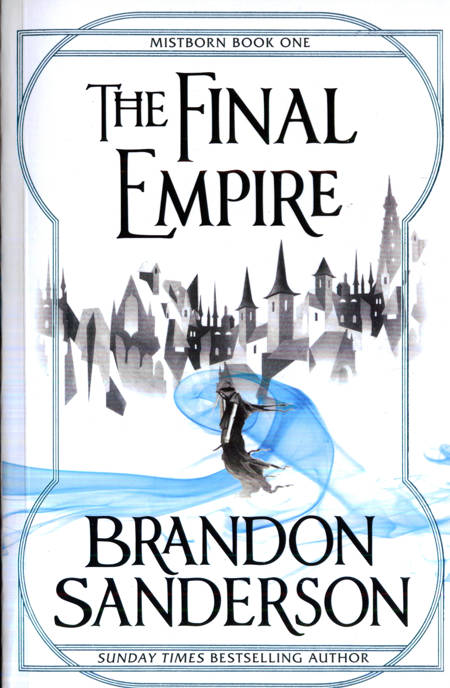 Brandon Sanderson - The Final Empire - Apasa pe imagine pentru inchidere