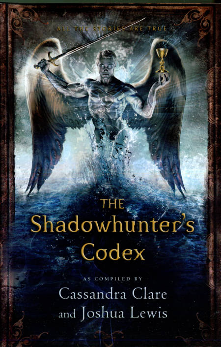 Cassandra Clare - The Shadowhunter's Codex