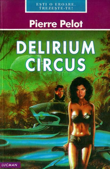 Pierre Pelot - Delirium Circus