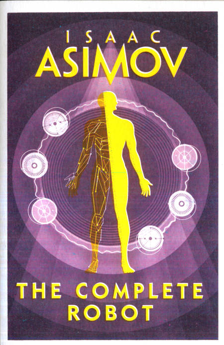 Isaac Asimov - The Complete Robot